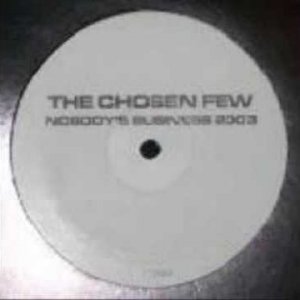The Chosen Few - Nobody's Business