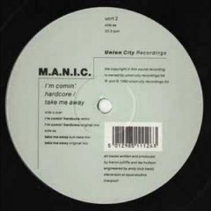 M.A.N.I.C. - I'm Comin Hardcore (Remix)